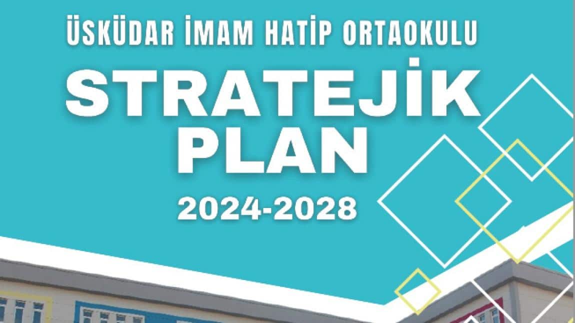 20204-2028 STRATEJİK PLANI YAYINLANDI.